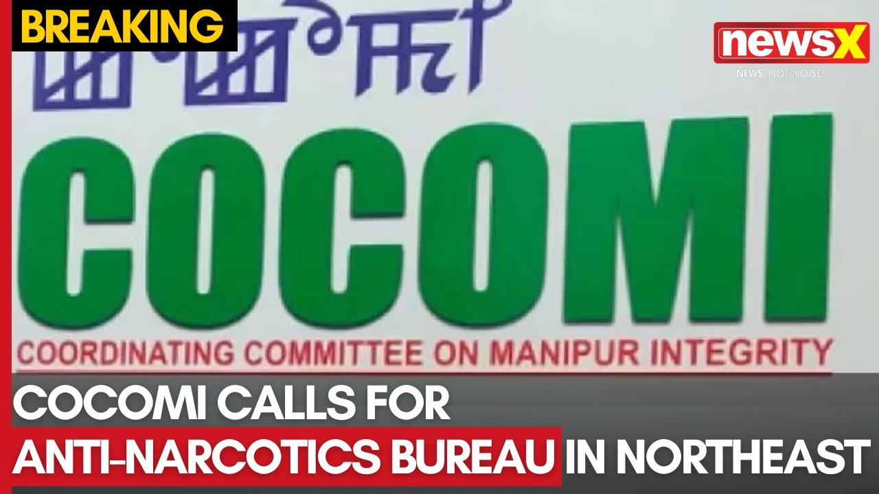 Manipur Unrest: COCOMI Calls for Transparent Anti-Narcotics Bureau to Combat Drug Trafficking  NewsX