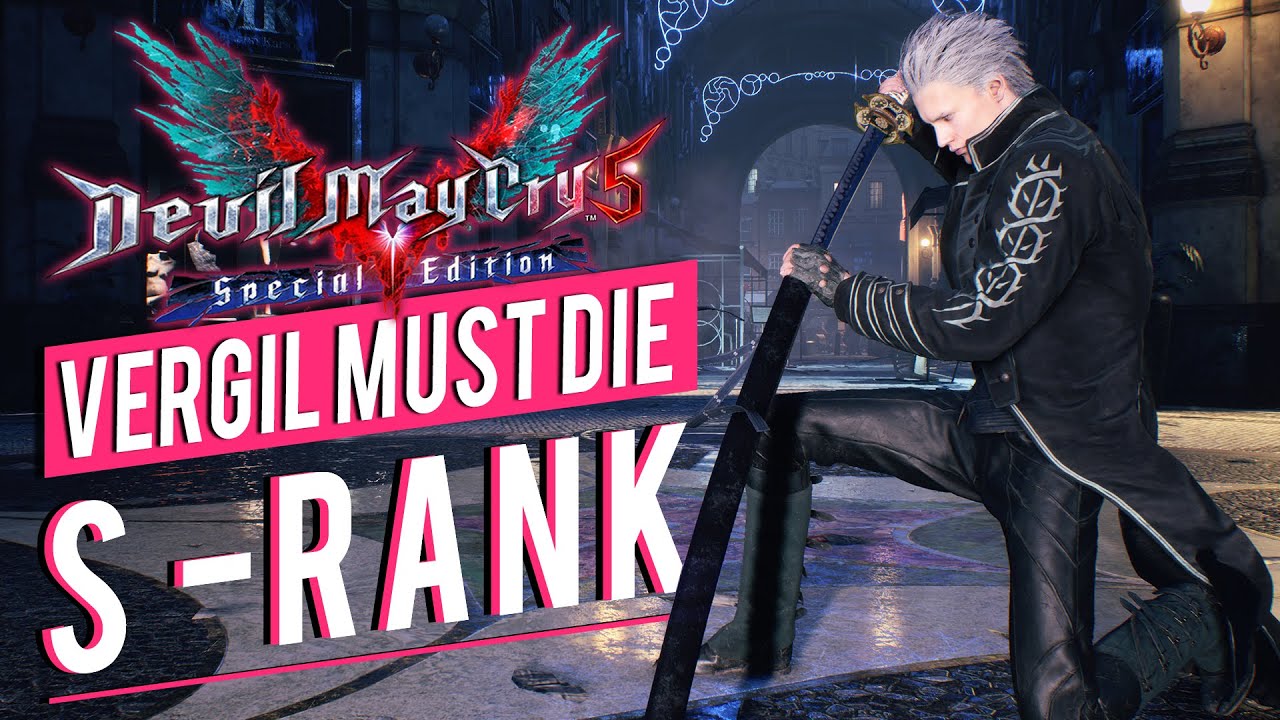 Devil May Cry 5 SE - Mission 7 - Vergil Must Die - S Rank Walkthrough