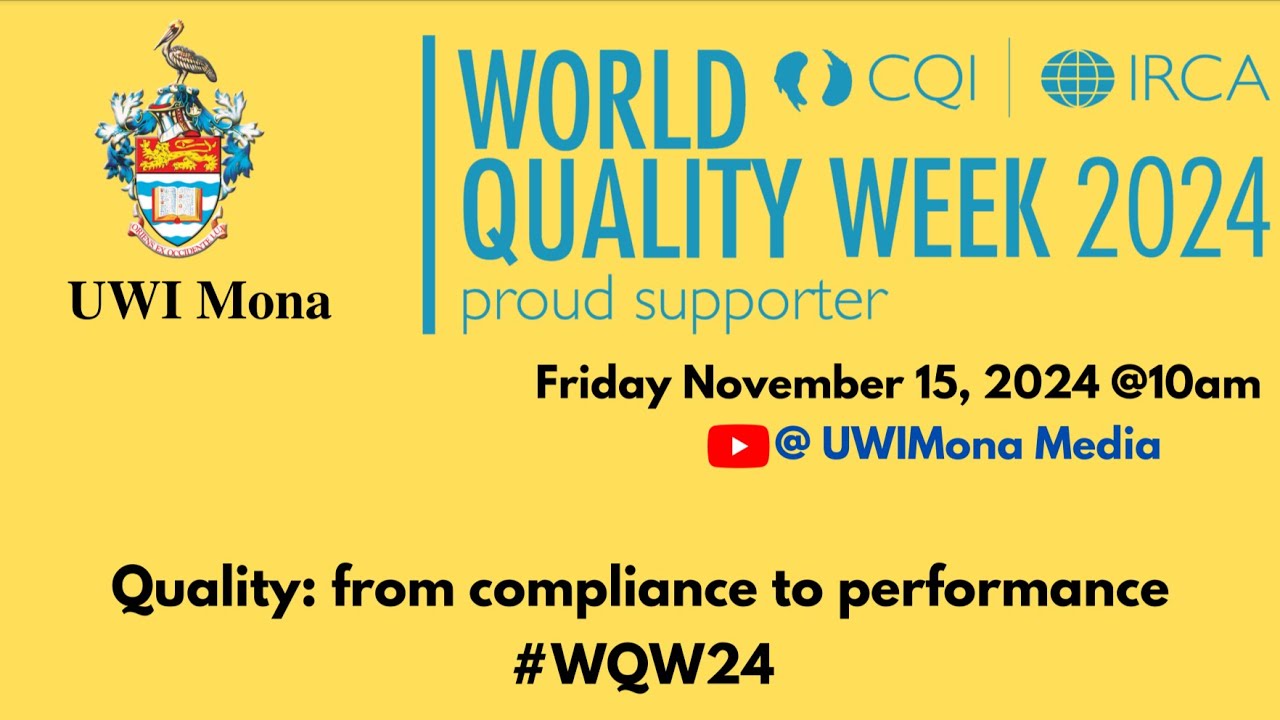 Quality: From Compliance to Performance | World Quality Week I Mona Campus