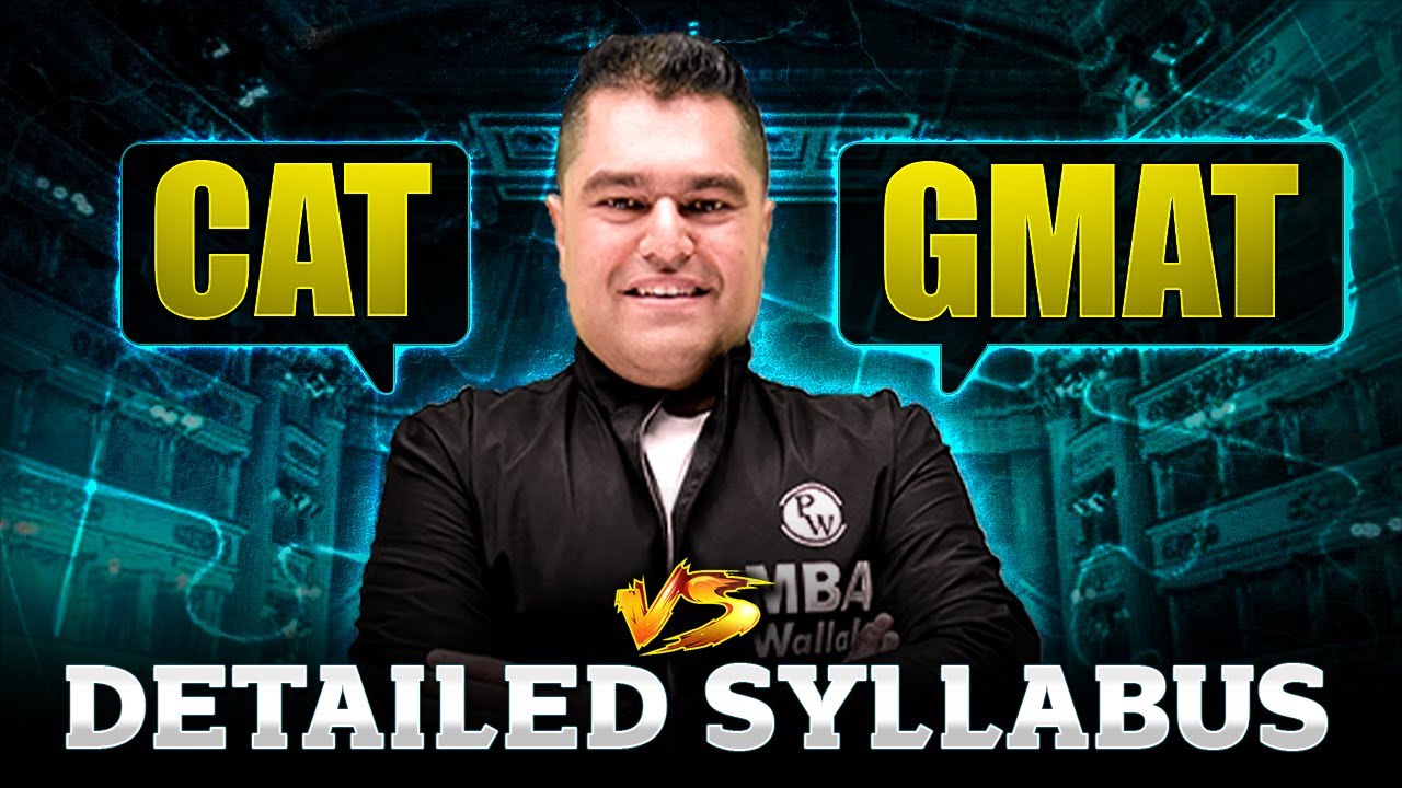 CAT Vs GMAT | Detailed Syllabus Comparison