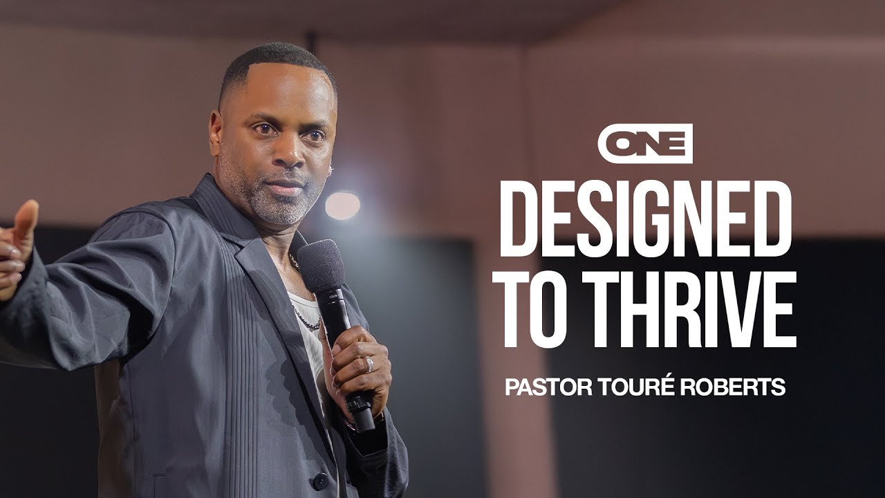 Designed to Thrive - Touré Roberts