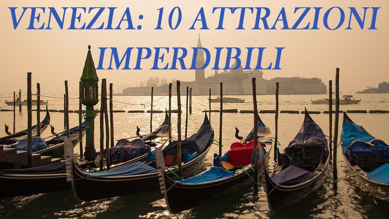 Top 10 VENEZIA: le attrazioni principali da non perdere