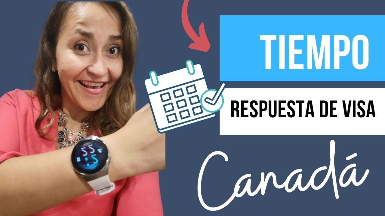 Cuánto se demora la visa de Canadá ?