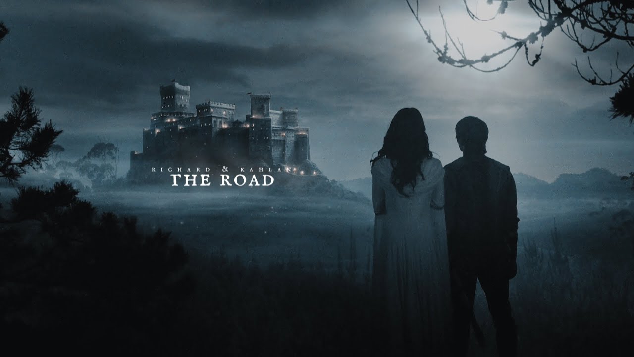 Richard & Kahlan - The Road (for Liam)