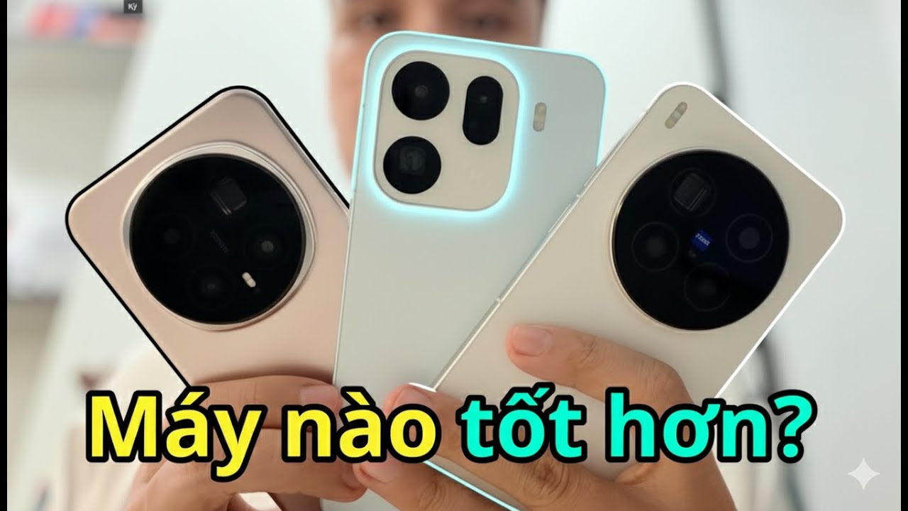 Đánh giá & so sánh tổng hợp Find X9 Pro - Magic 8 Pro - X300 Pro