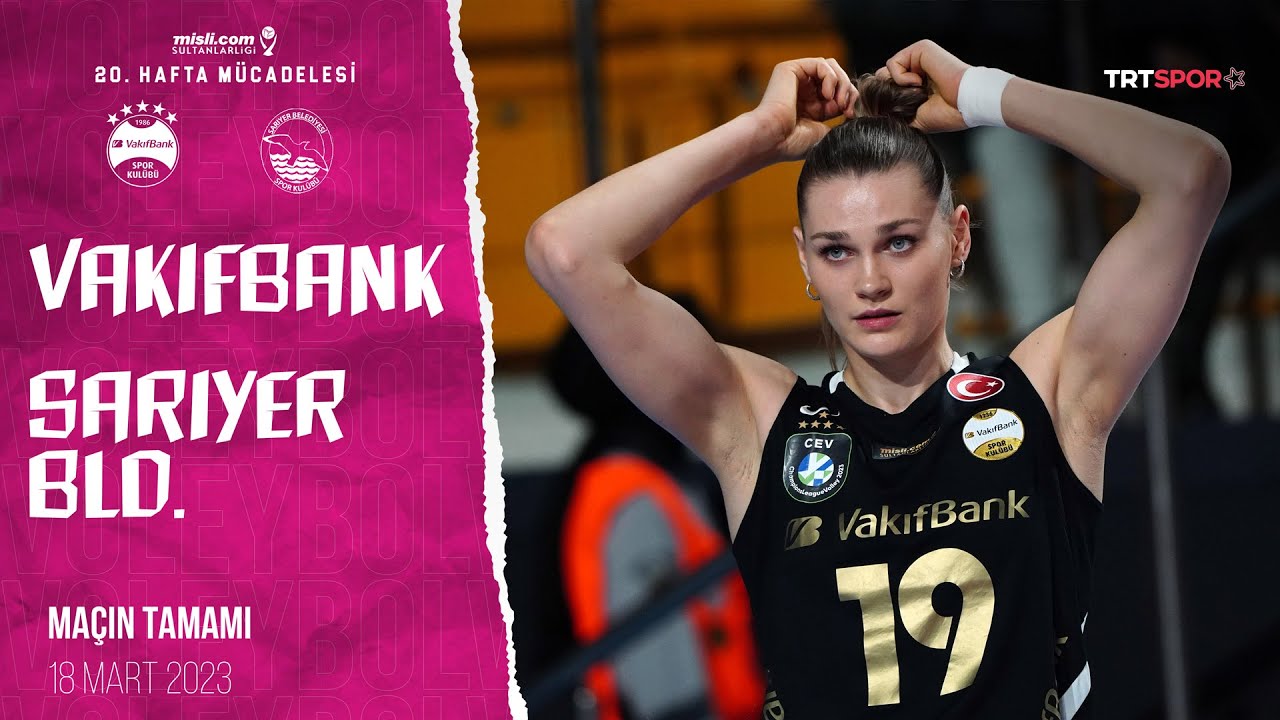 VakıfBank 3 - 1 Sarıyer Belediyesi (Maçın Tamamı) | 2022-2023 Sultanlar Ligi
