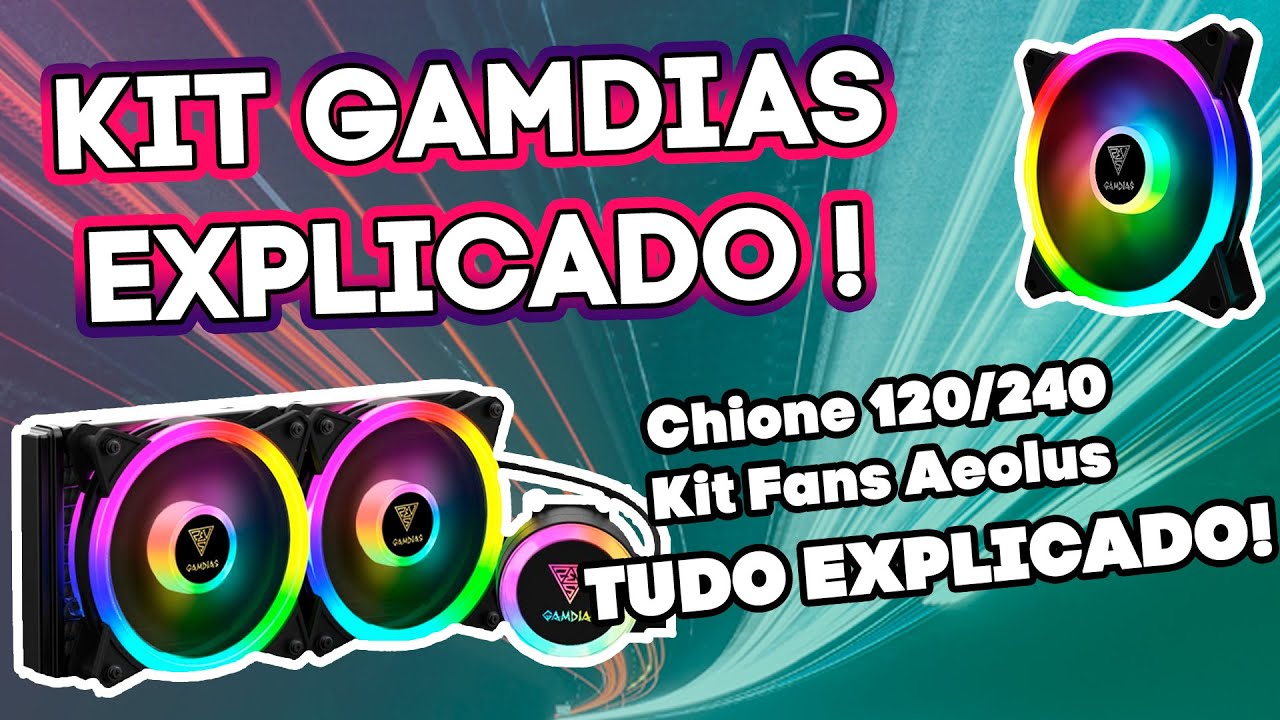 Kit de Fans e Water Cooler Gamdias (Chione e Aeolus) - Retirada de dúvidas!