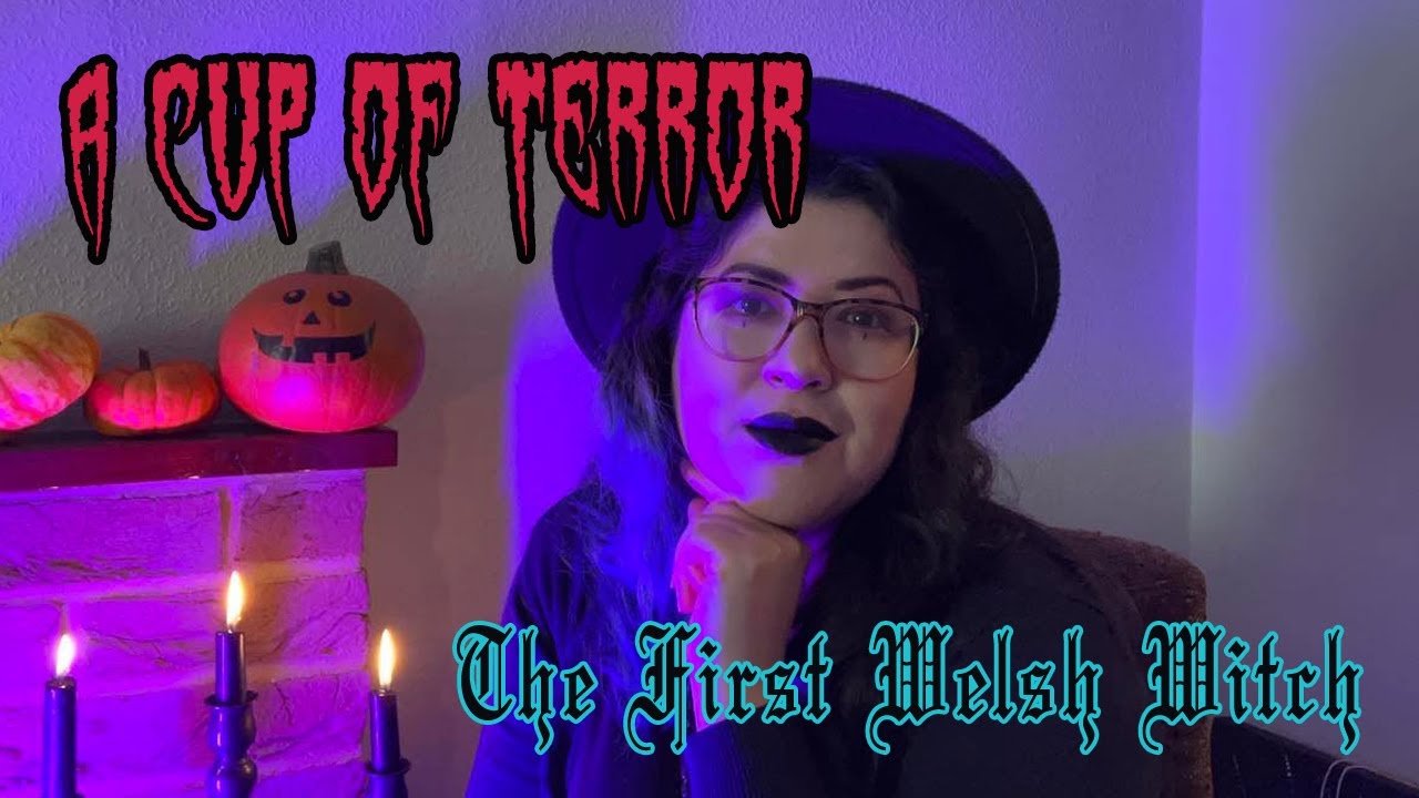 The First Witch Executed in Wales || Gwen Ferch Ellis || A Cup of Terror #24