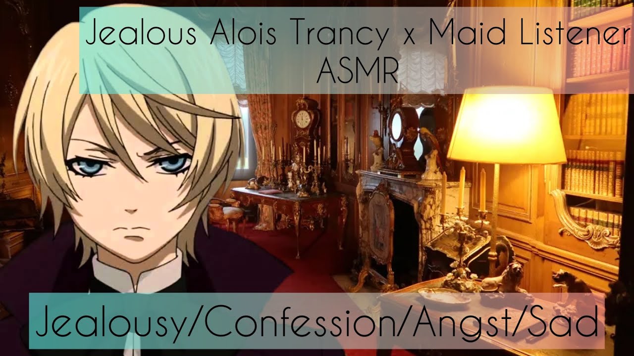 Dealing with a Jealous Alois ASMR (Jealous Alois Trancy x Maid Listener ft: Claude Faustus)