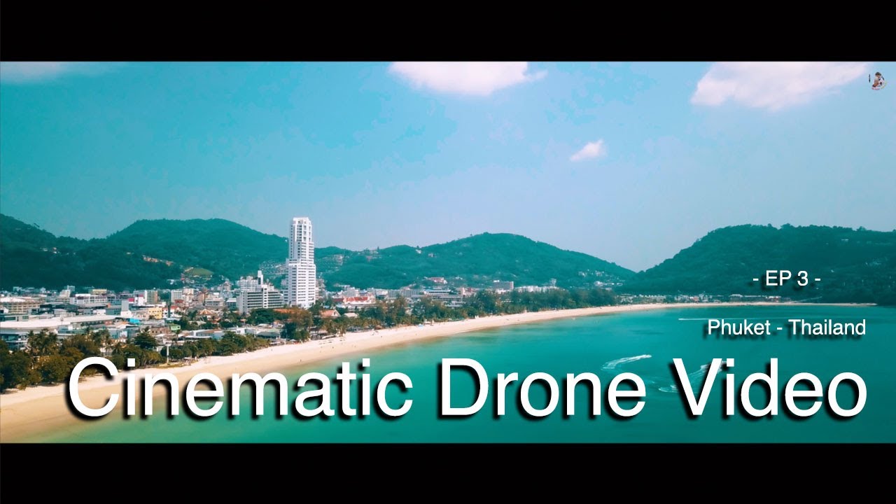 PHUKET Thailand - DJI Mavic Pro Platinum - Cinematic Drone Video EP3