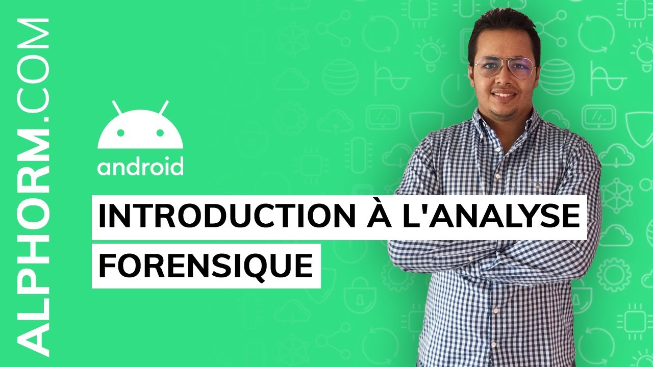 Introduction &agrave; l'analyse forensique sur Android - Vid&eacute;o Tuto