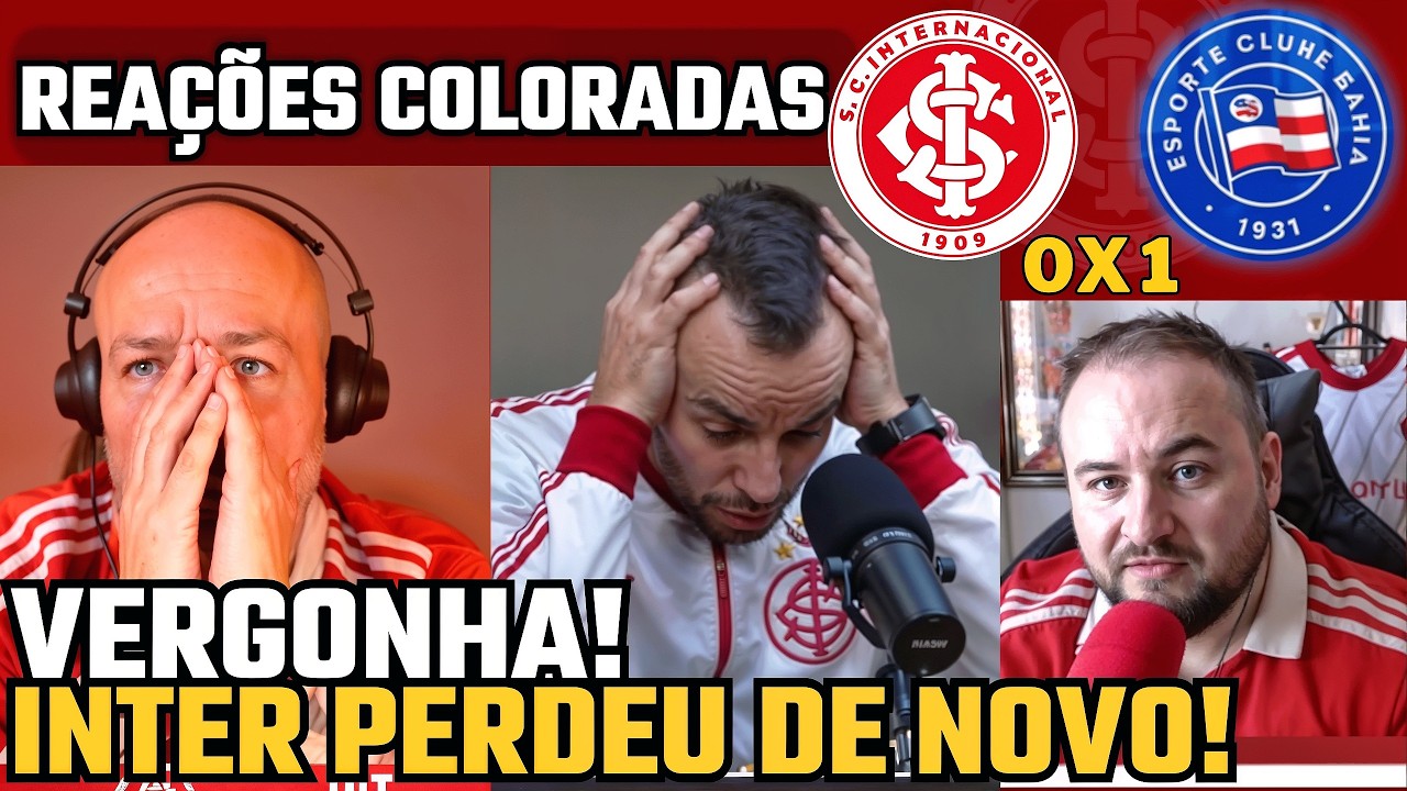 REAÇÕES dos COLORADOS | BAHIA 1X0 INTERNACIONAL | BRASILEIRÃO 2026 | CRISE NO INTERNACIONAL!