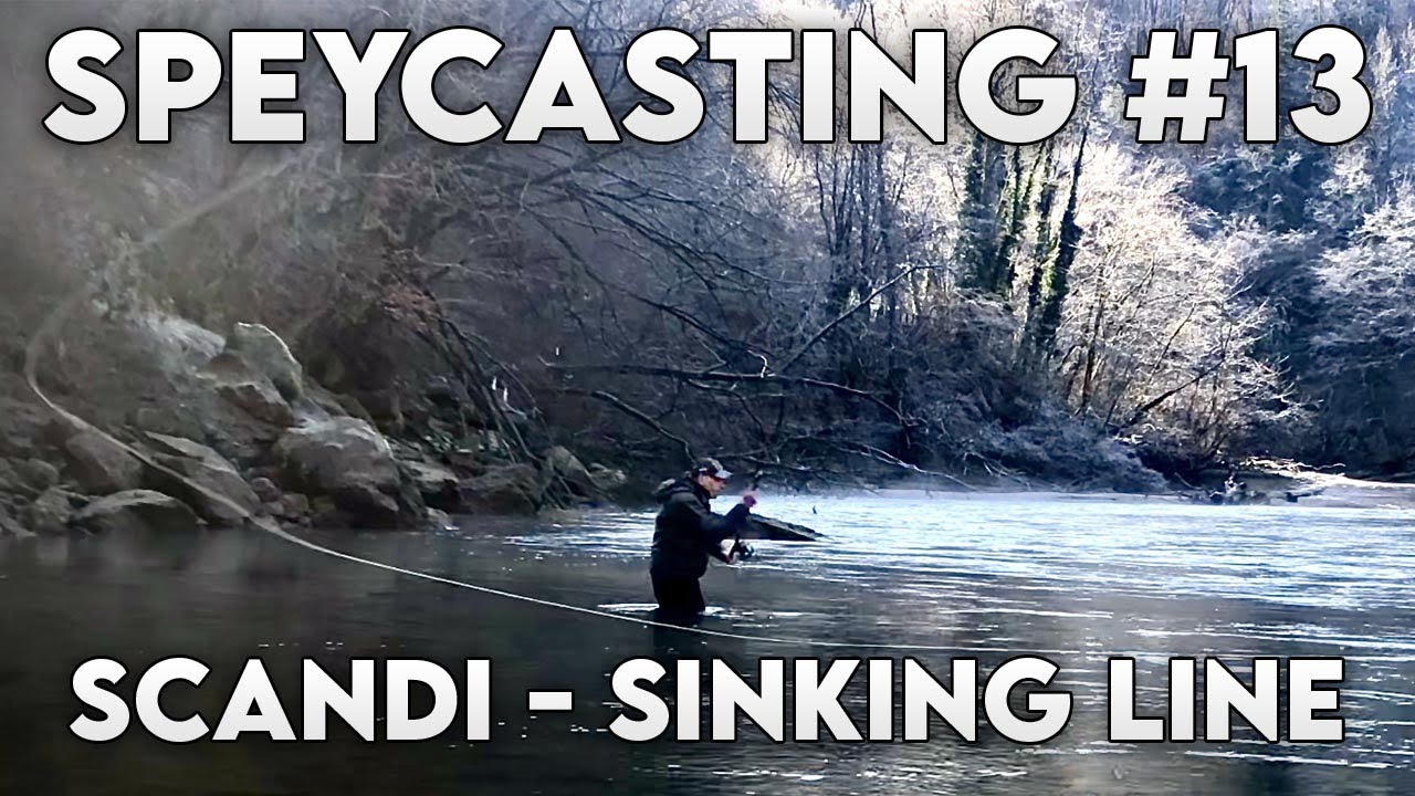 Speycasting EP. 13 | Scandi - Sinking Line