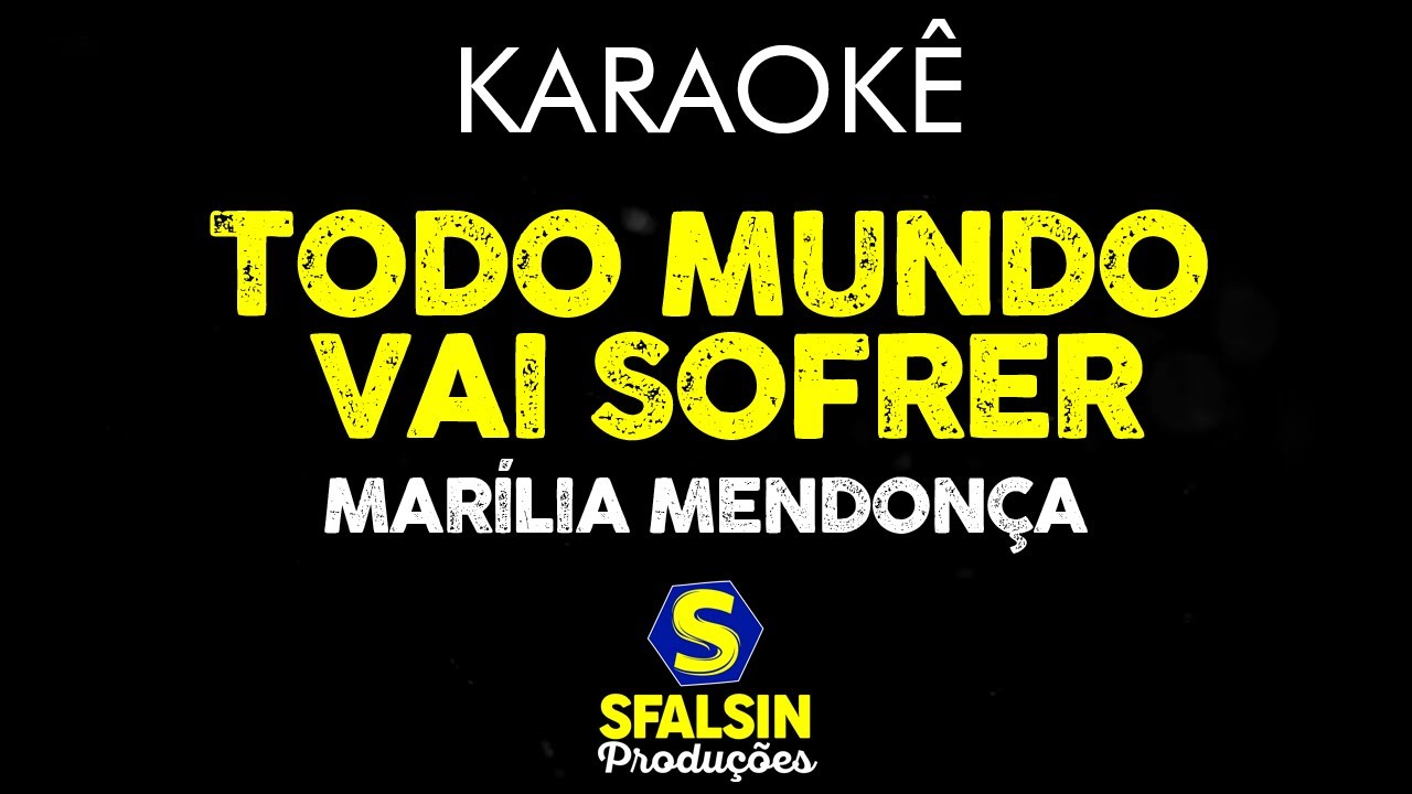 TODO MUNDO VAI SOFRER - Marília Mendonça (KARAOKÊ VERSION)