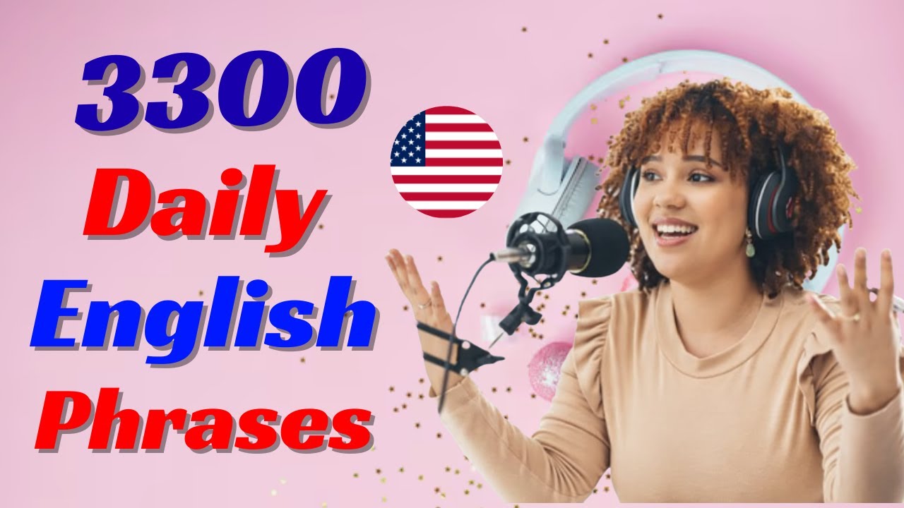 Speak English Naturally Every Day | 3300 Real-Life Conversation Phrases for Fluency