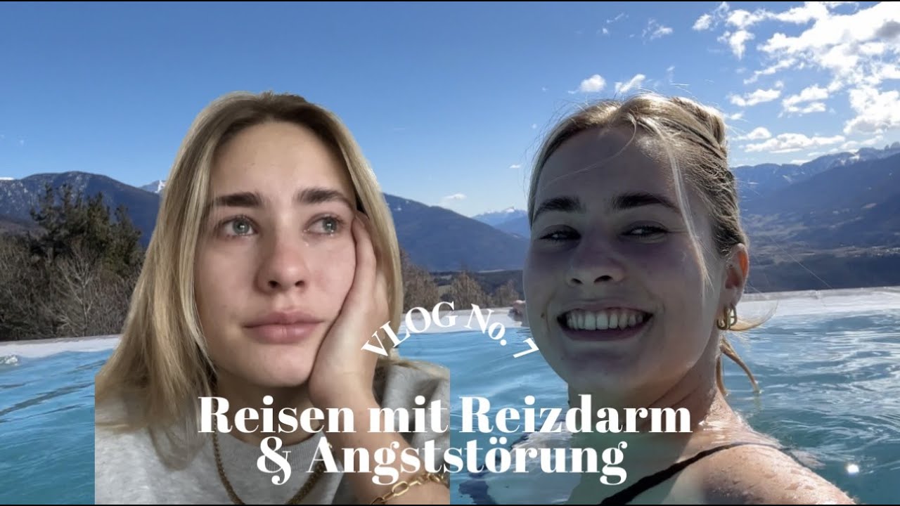 Reisen mit Reizdarm und Angststörung- VLOG 7