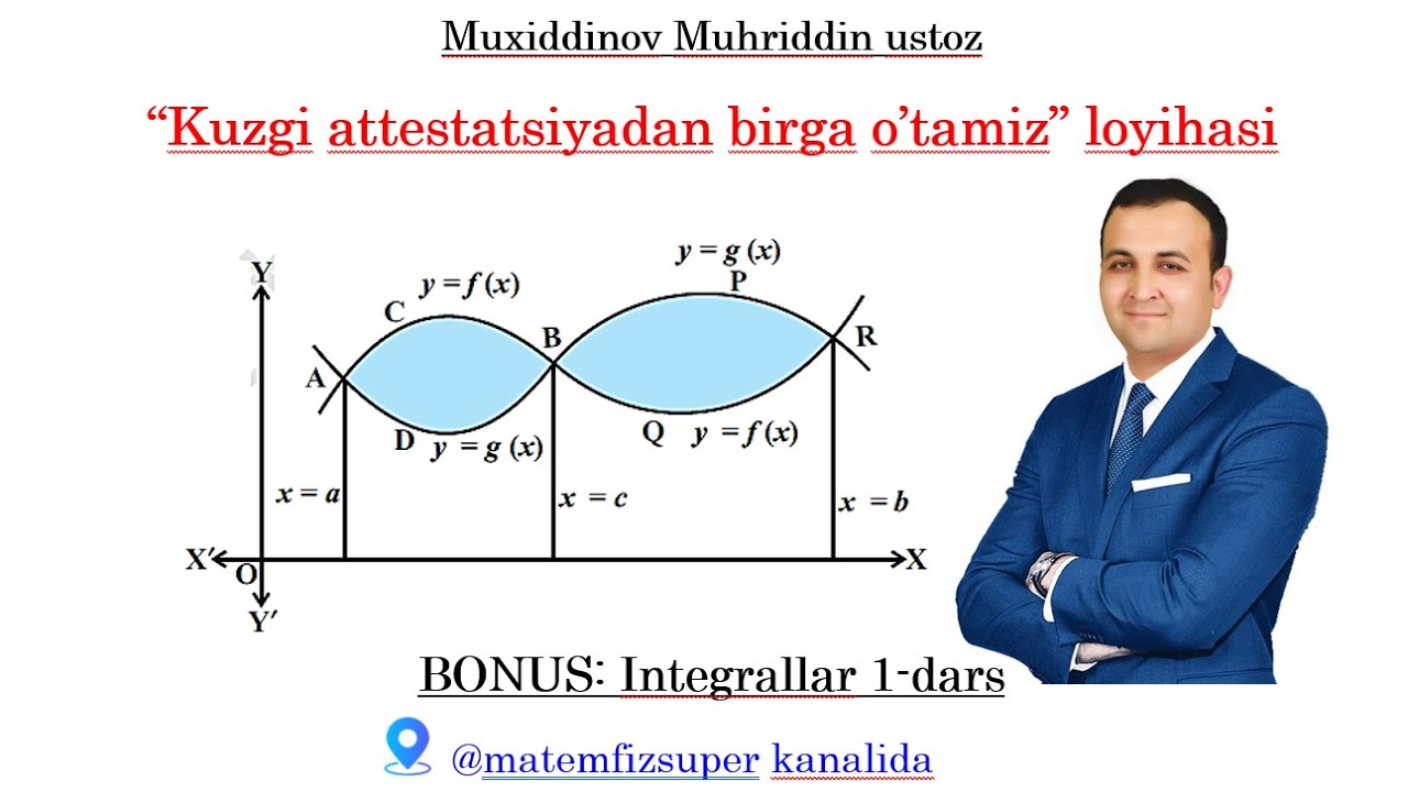 Integrallar 1-darsi | Kuzgi attestatsiyadan bizga o'tamiz loyihasi