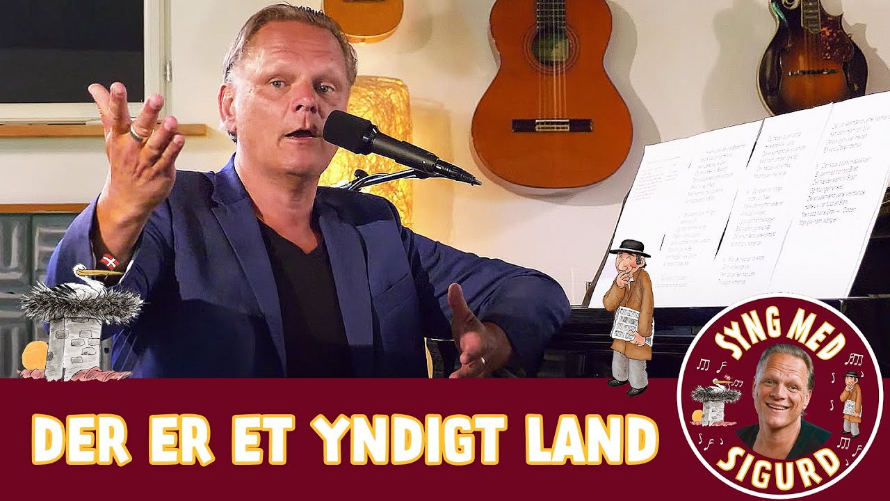 Der er et yndigt land I Syng med Sigurd I Sigurd Barrett