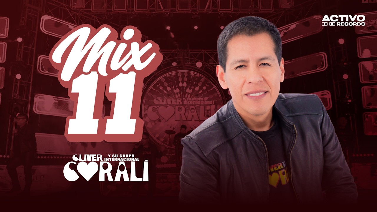 Cliver y su grupo Coral&iacute;   Mix 11 Activo Records&trade;2025