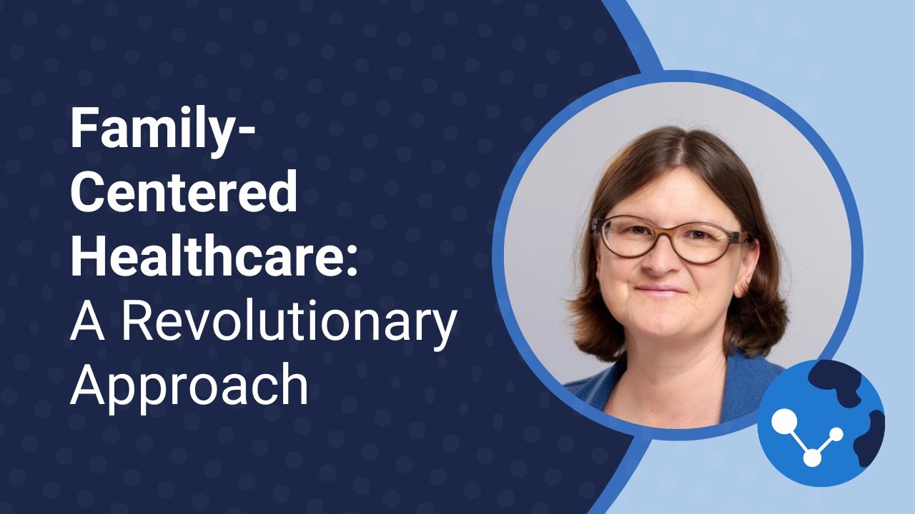 Family-Centered Healthcare: A Revolutionary Approach