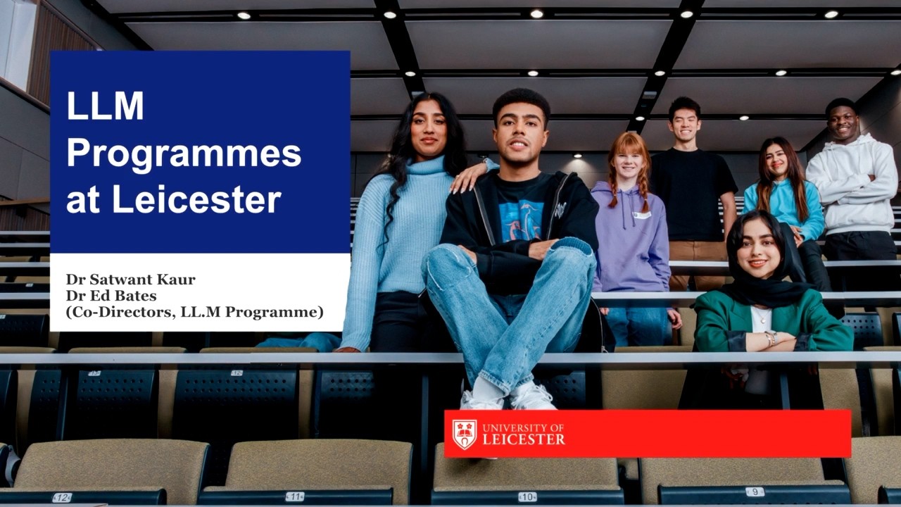 Postgraduate study: Law LLM at the University of Leicester