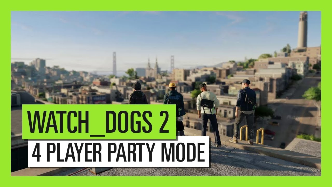 Watch Dogs 2 - Free July Update: 4 Player Party Mode