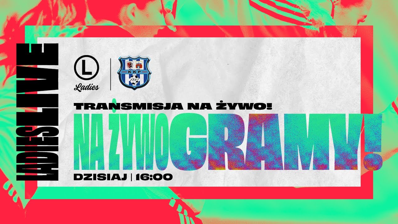 ORLEN 1 LIGA KOBIET LIVE🔴 : LEGIA LADIES vs KKP BYDGOSZCZ | Piłka Nożna Kobiet 13. kolejka