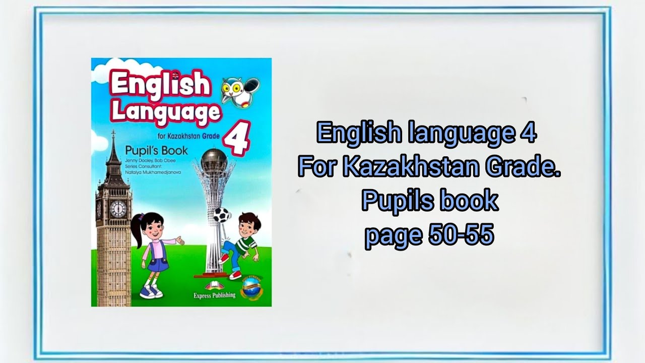English language 4. Pupils book. page 50-55