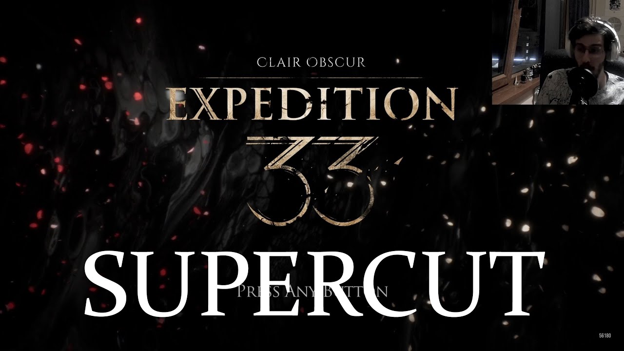 Clair Obscur: Expedition 33 - SUPERCUT
