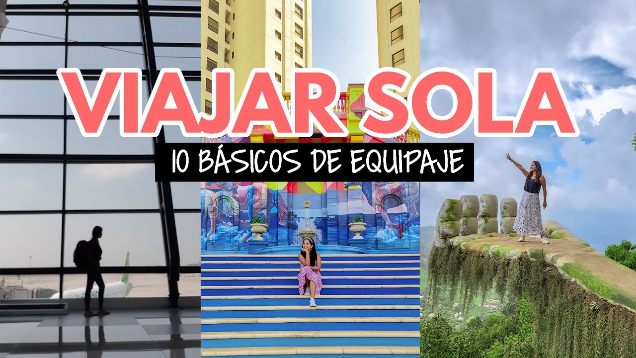 10 básicos para viajar sola o solo