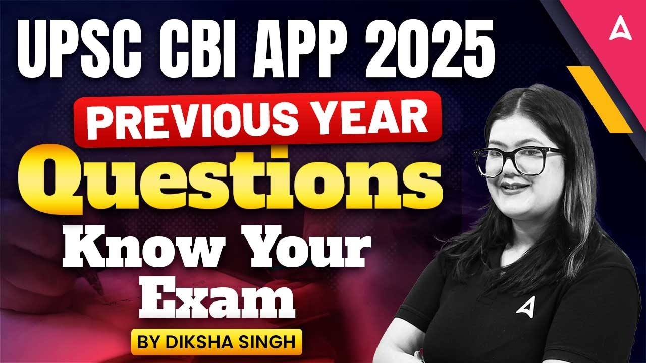 UPSC CBI APP 2025 | CBI APP Previous Year Questions | Know Your Exam | By Diksha Singh