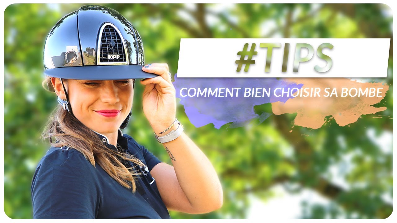 CHOISIR SA BOMBE D'EQUITATION : quelle taille et modèle, quand en changer, etc.   | #OHLALATIPS