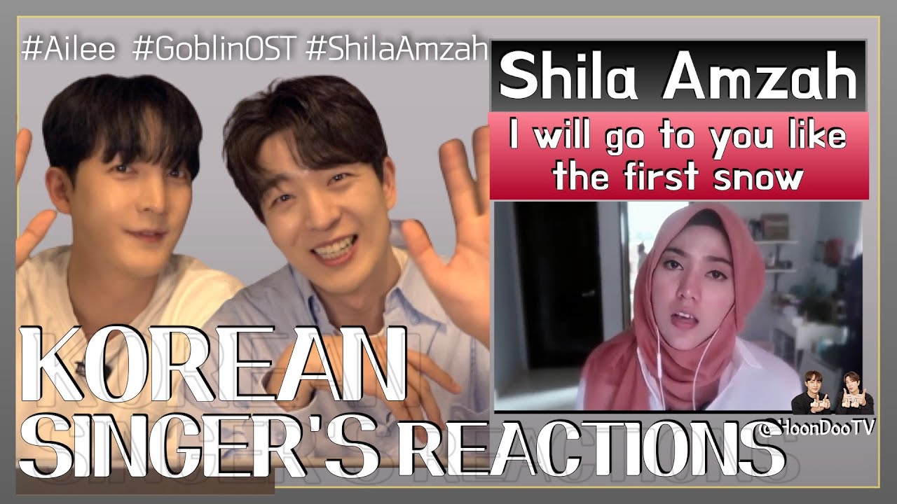 ‘I will go to you like the first snow (첫눈처럼 너에게 가겠다)’ - ‘Shila Amzah🇲🇾’ React by. HoonDoo🇰🇷