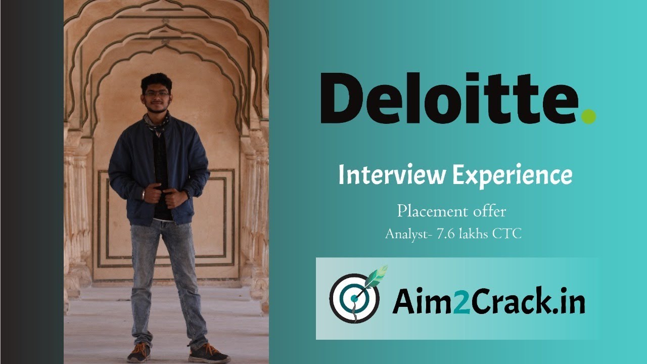 Deloitte Interview Experience | Analyst | 7.6 LPA| BIG4|NON-CS |Online drive|Placement#11| Aim2crack