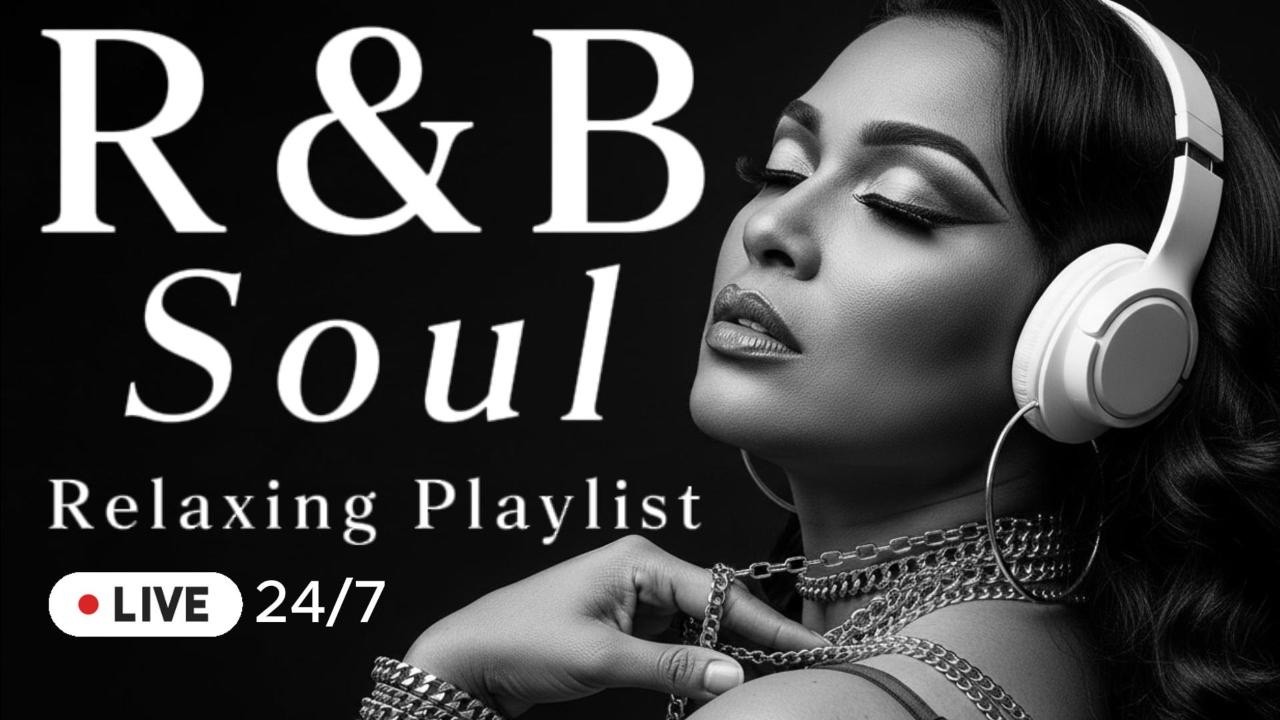 【R&B Soul】 Smooth Love Chill Emotional Groove for Romantic Night Mood 🔴 LIVE 24/7