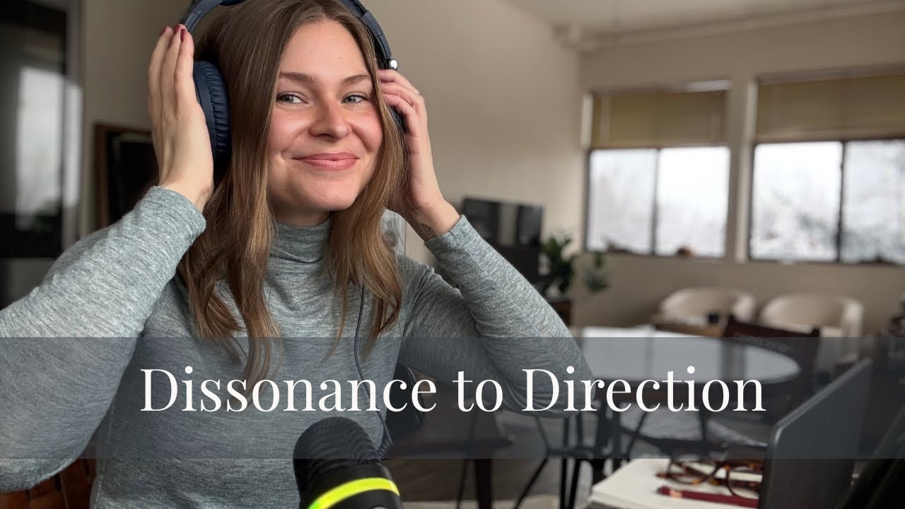 Dissonance to Direction: Finding Your Purpose and Taking Action