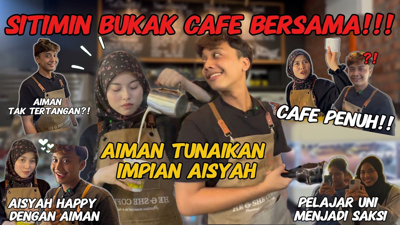 SITIMIN BUKAK CAFE BERSAMA❗️❗️❗️ AIMAN TUNAIKAN IMPIAN AISYAH ❗️❗️❗️