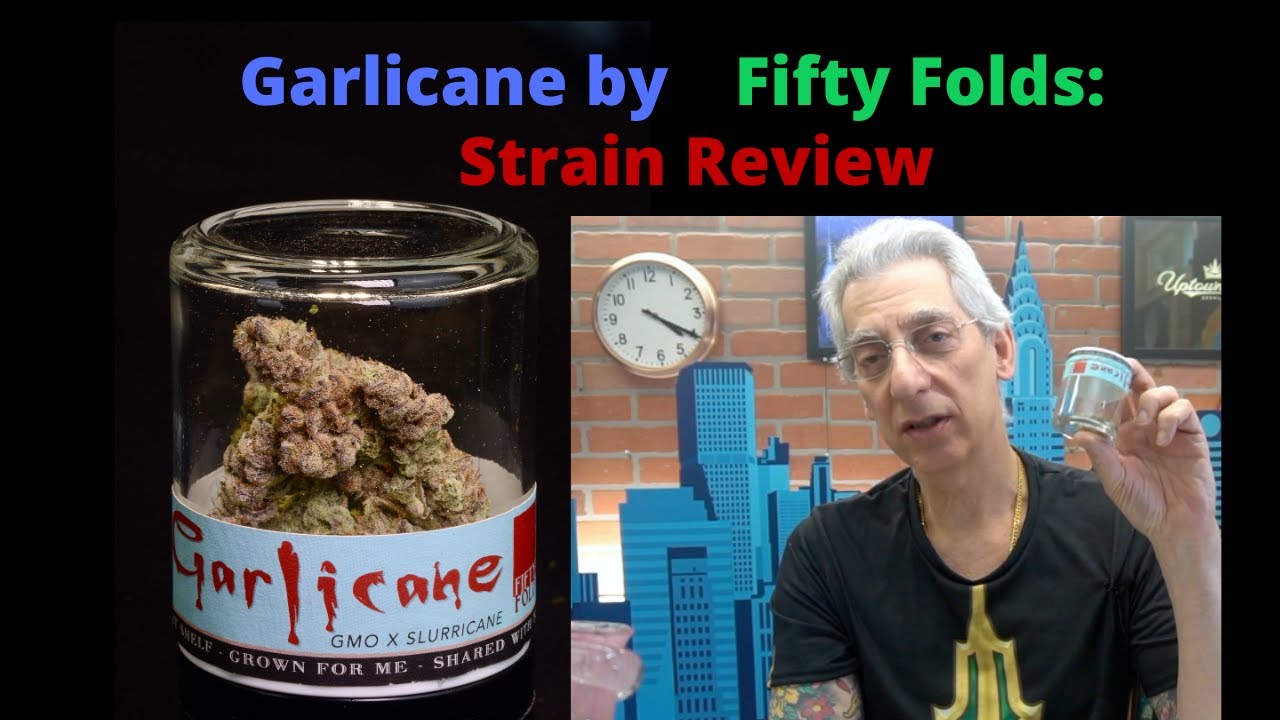 Garlicane by Fifty Folds Strain Review