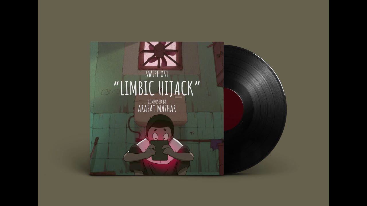 SWIPE OST - 01 - 01 - Limbic Hijack - Arafat Mazhar