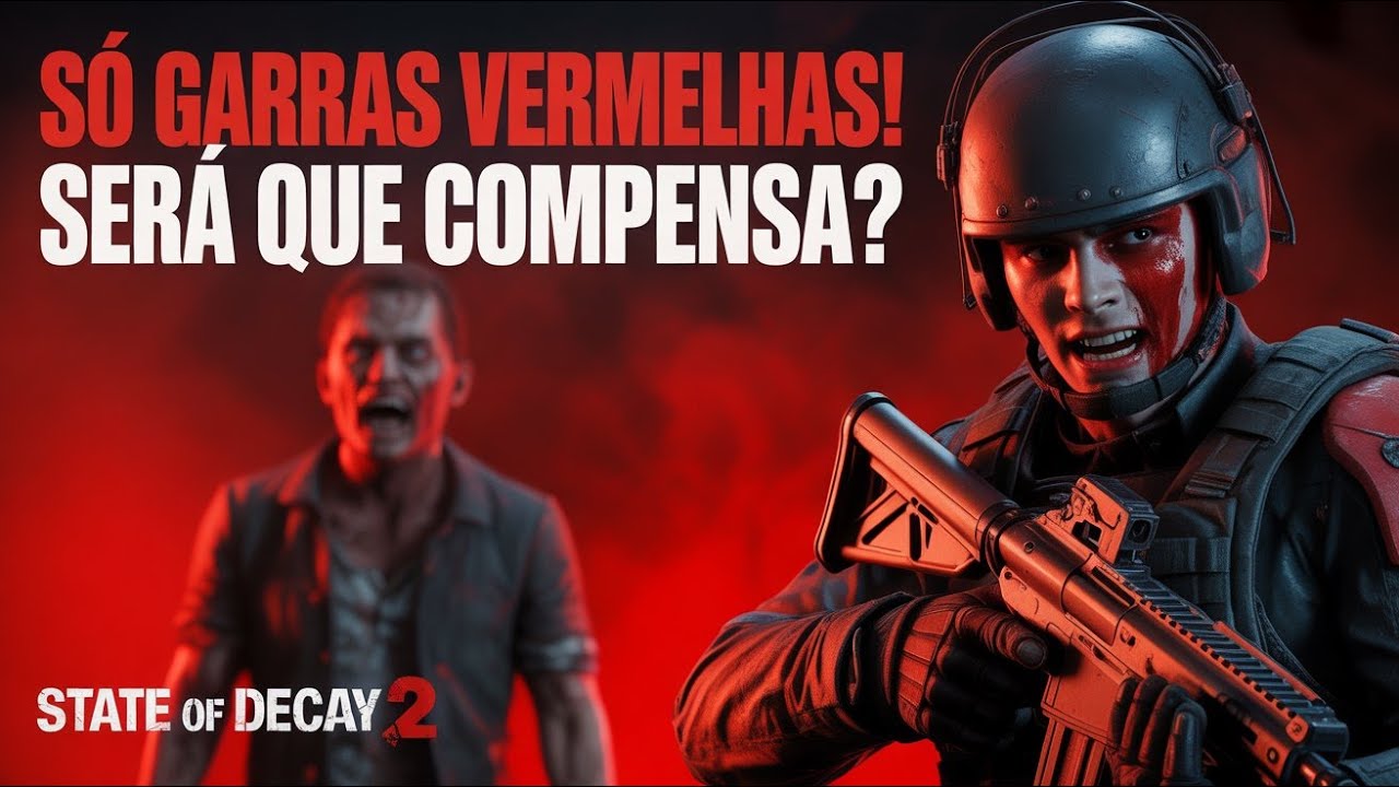 State Of decay 2 - A Comunidade Mais Forte do Jogo? Só Red Talon!