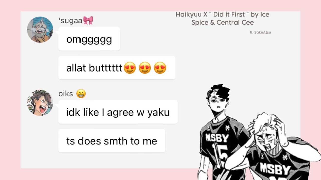 Haikyuu Text | Lyric “Prank” | “Did it First” by Ice Spice & Central Cee | SakuAtsu