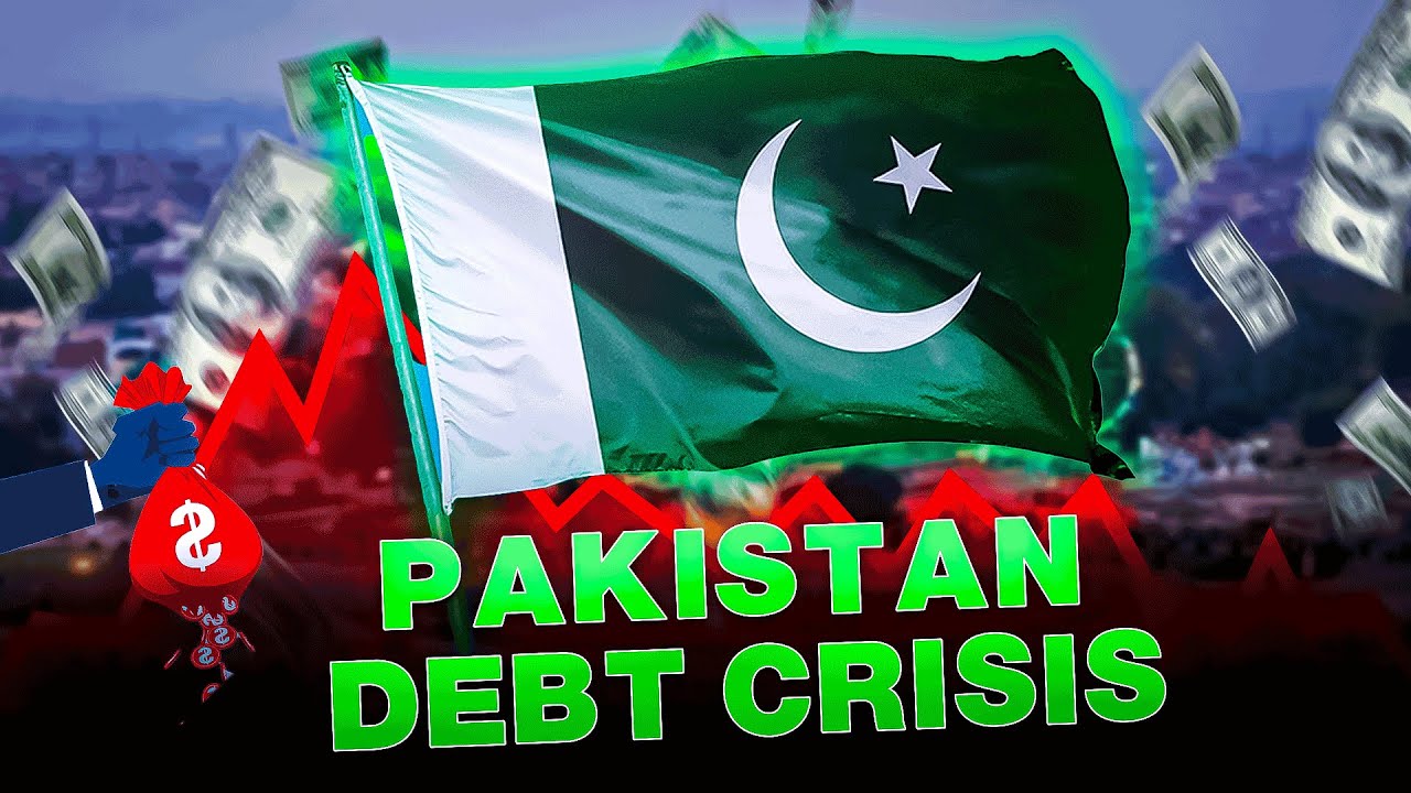 Why Has Pakistan Got A Debt Crisis?