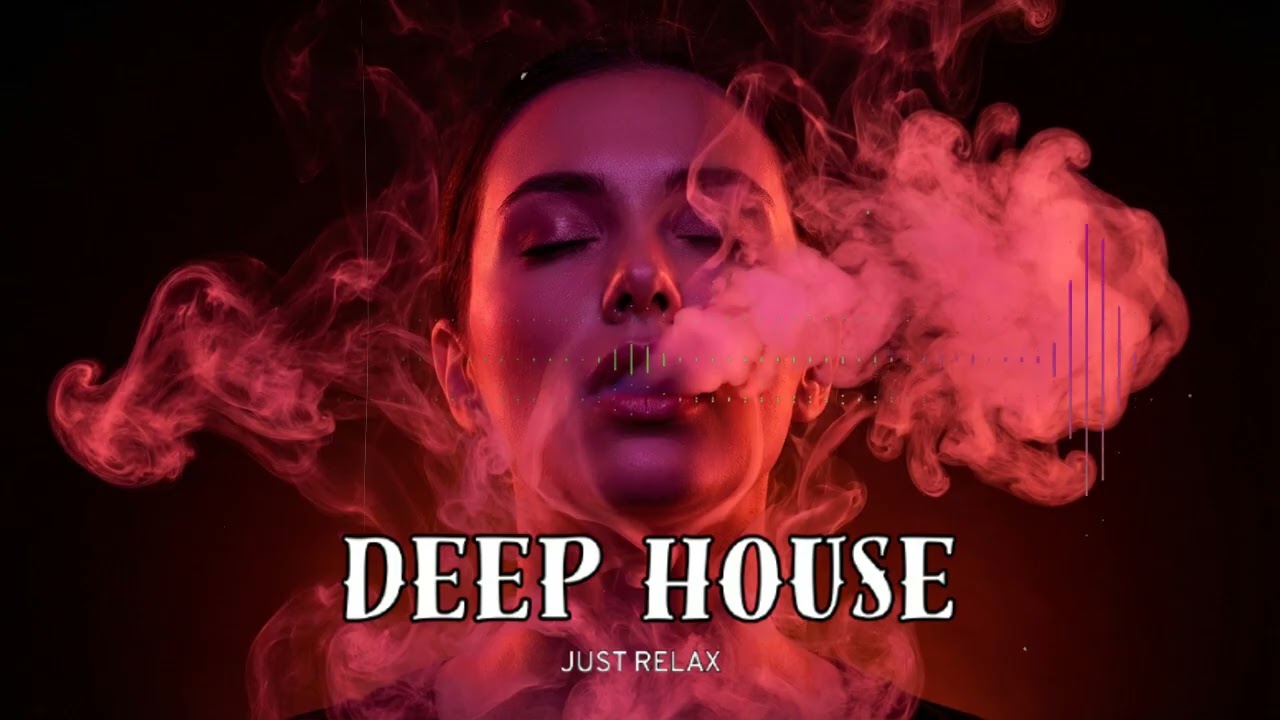 Smoke Mood - Just Relax | Chill House & Deep House Mix 🎧 Chill / Night Shift Mood / Stress Relief