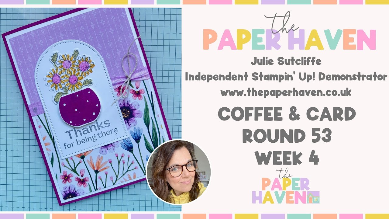 Coffee & Card Round 53 - Week 4 & 5 - with Julie Sutcliffe from The Paper Haven