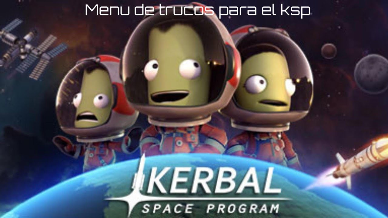 Menú de trucos para el Kerbal space program
