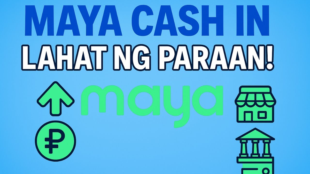 PAANO MAG CASH IN sa MAYA (Lahat ng Paraan 2025!) | Kuya App Complete Guide