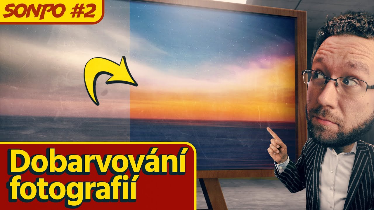 SONPO 2: Dobarvování fotografií [Sobotní Odpovědi Na Photoshopové Otázky]