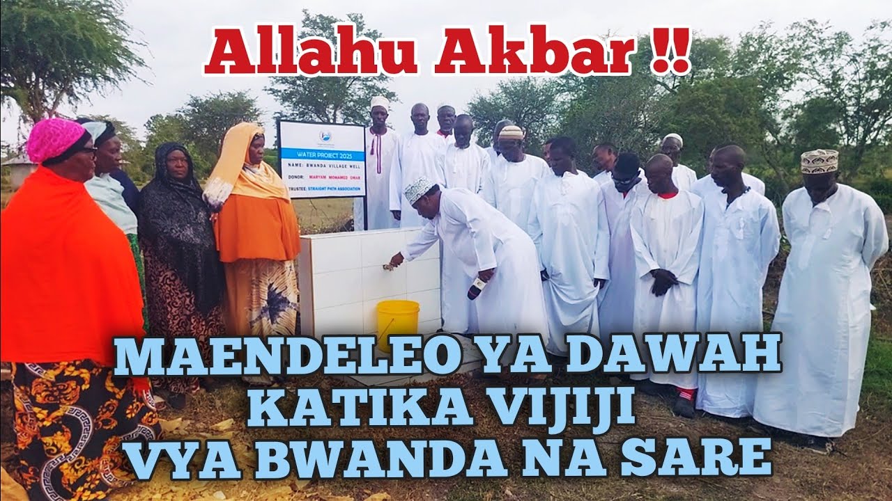 DAWAH KATIKA VIJIJI VYA BWANDA NA SARE YALETA MAENDELEO MAKUBWA.