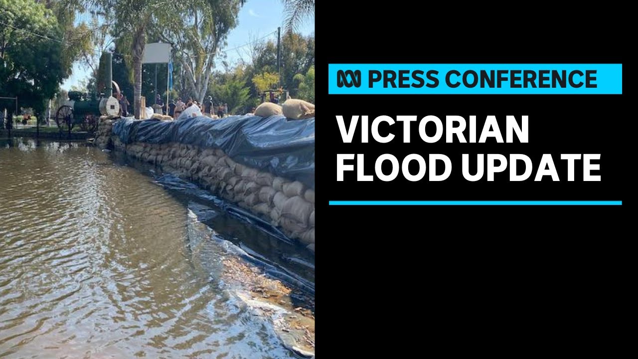 LIVE: Victorian authorities provide a flood update | ABC News