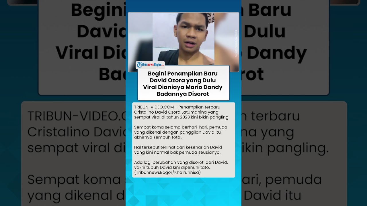 BEGINI Penampilan Terkini David Ozora yang Dulu Viral Dianiaya Mario Dandy, Badannya Disorot